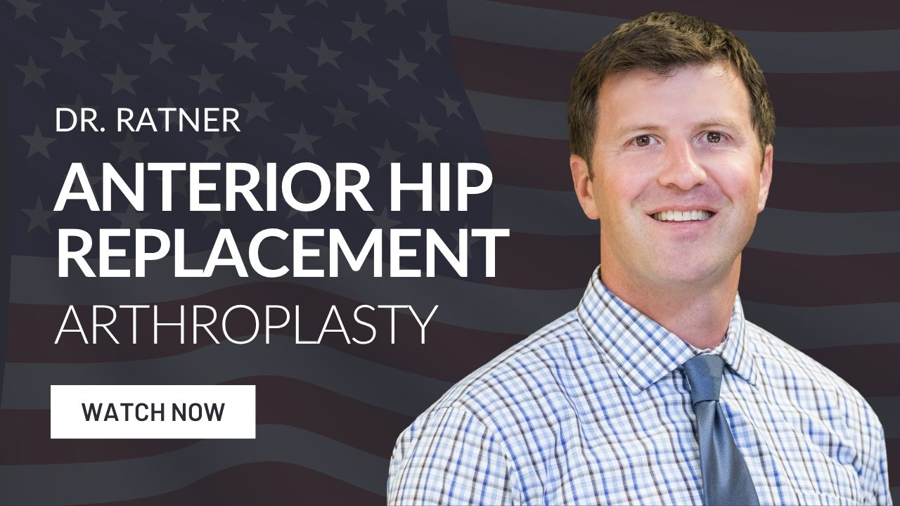 Dr. Drew Ratner Anterior Hip replacement Arthroplasty video thumbnail (1)