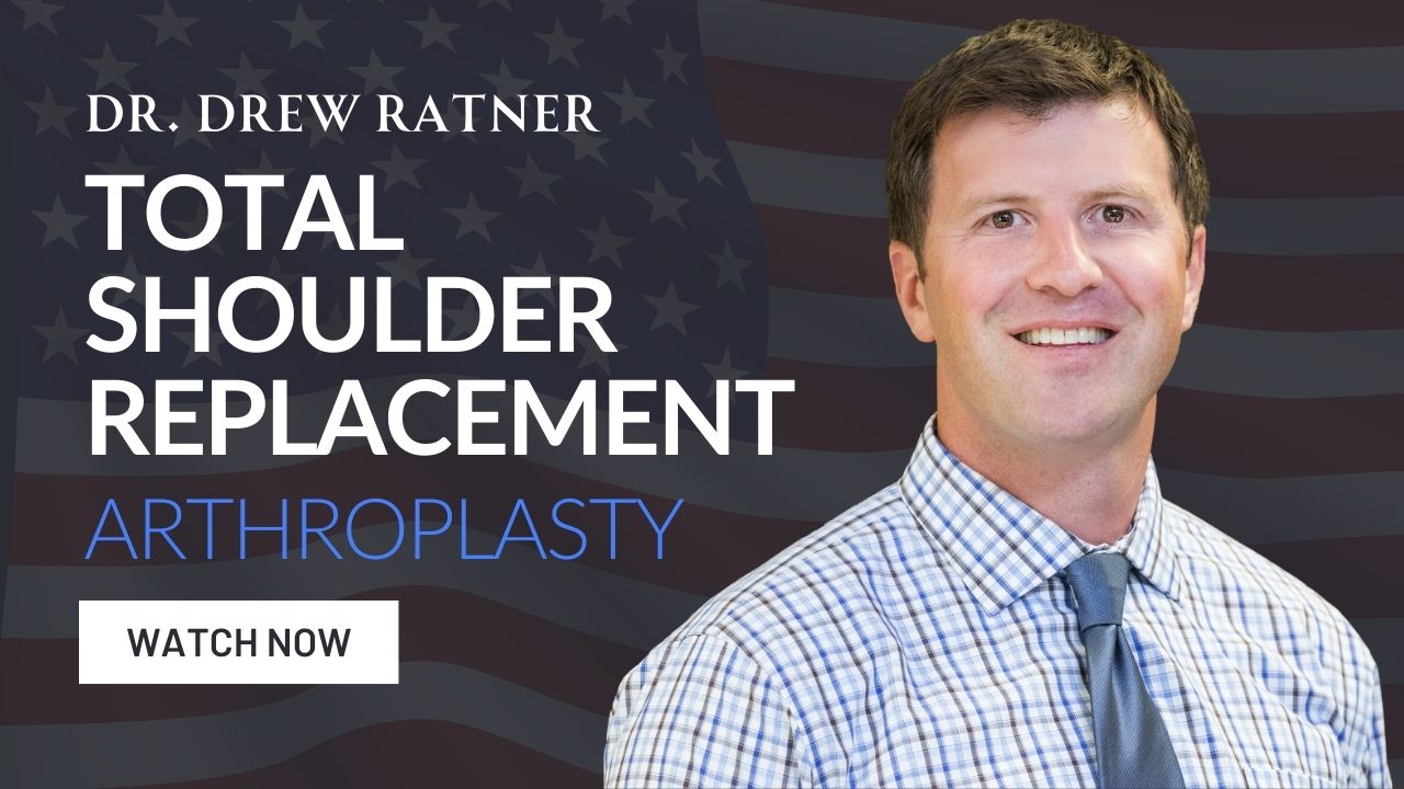 Dr. Drew Ratner total shoulder replacement video thumbnail